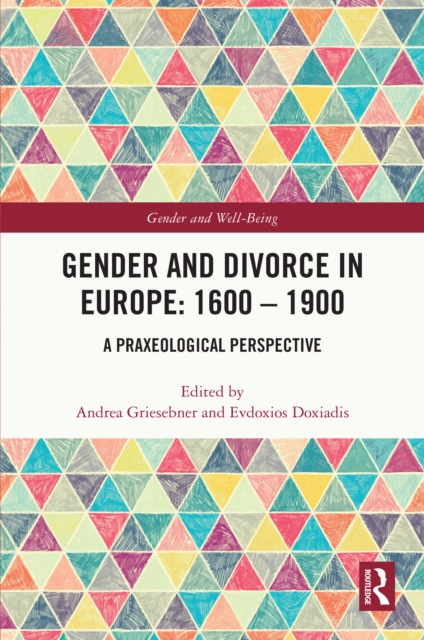 Gender and Divorce in Europe: 1600 – 1900