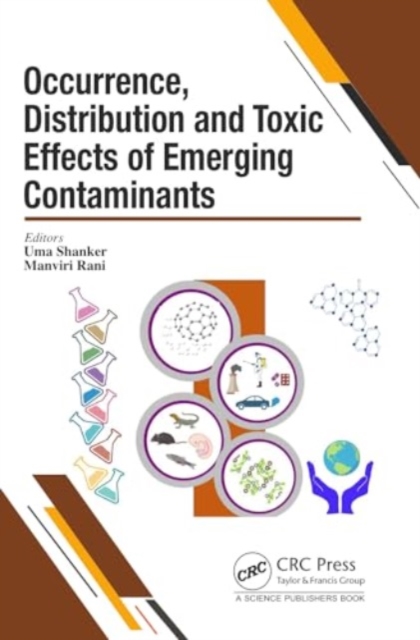 Occurrence, Distribution and Toxic Effects of Emerging Contaminantsx