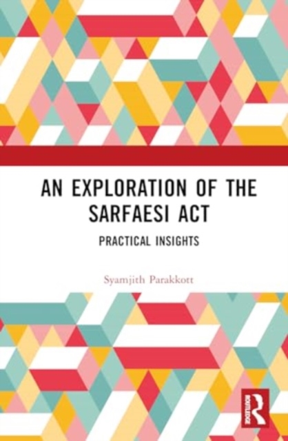 Exploration of the SARFAESI Act