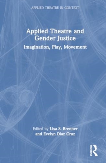 Applied Theatre and Gender Justice