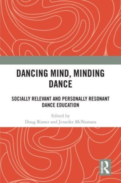 Dancing Mind, Minding Dance