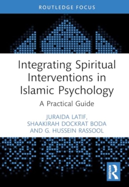 Integrating Spiritual Interventions in Islamic Psychology