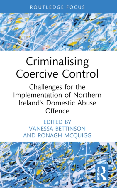 Criminalising Coercive Control