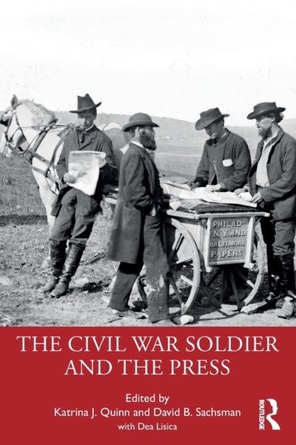 Civil War Soldier and the Press