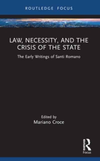 Law, Necessity, and the Crisis of the State