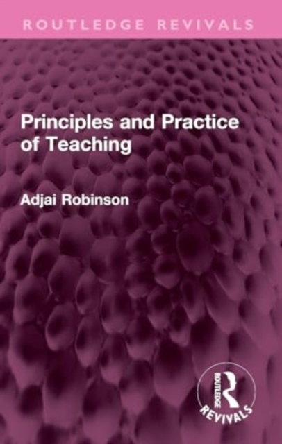 Principles and Practice of Teaching