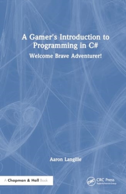 Gamer's Introduction to Programming in C#
