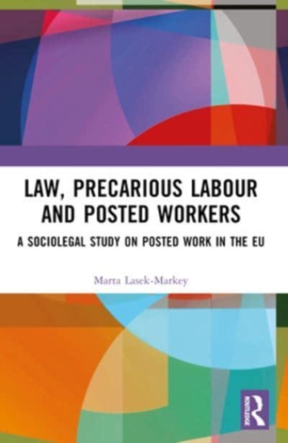 Law, Precarious Labour and Posted Workers