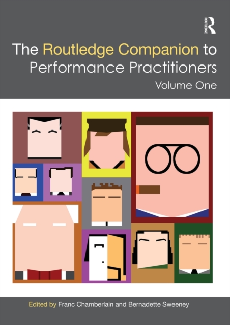 The Routledge Companion to Performance Practitioners