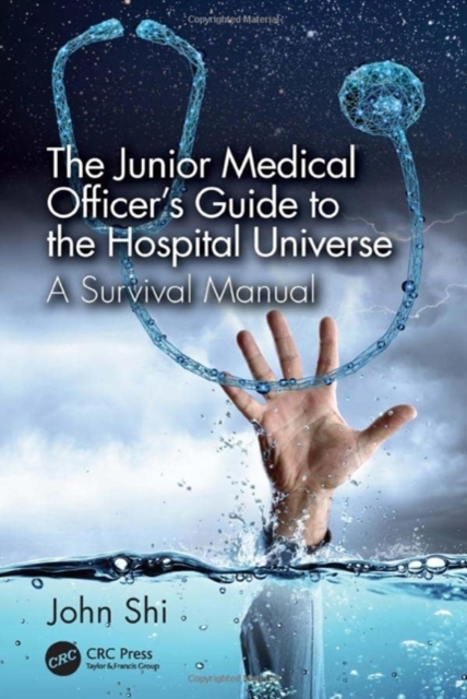The Junior Medical Officer's Guide to the Hospital Universe