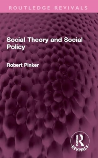 Social Theory and Social Policy