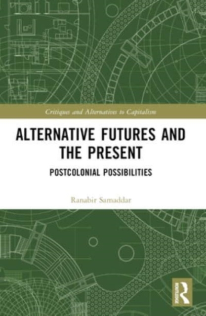 Alternative Futures and the Present