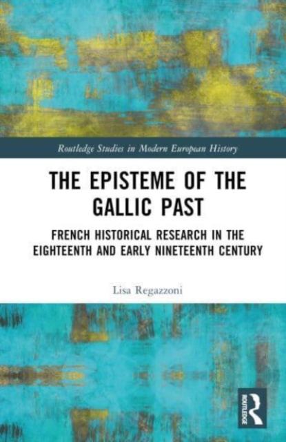 Episteme of the Gallic Past