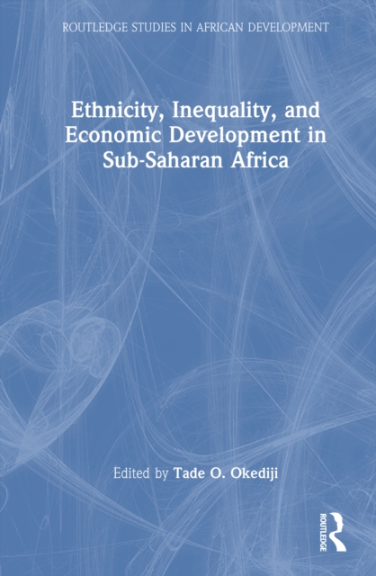 Ethnicity, Inequality, and Economic Development in Sub-Saharan Africa