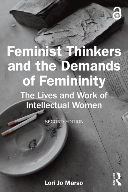 Feminist Thinkers and the Demands of Femininity