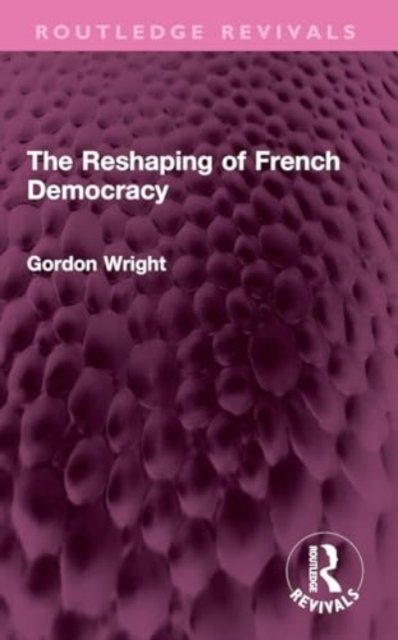 Reshaping of French Democracy