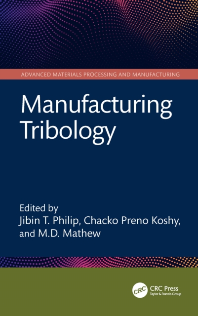 Manufacturing Tribology