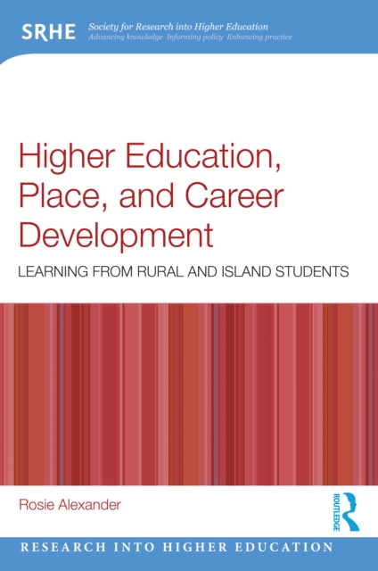 Higher Education, Place, and Career Development
