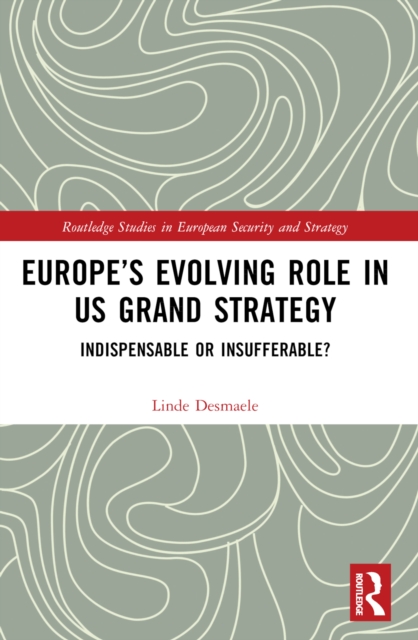 Europe’s Evolving Role in US Grand Strategy