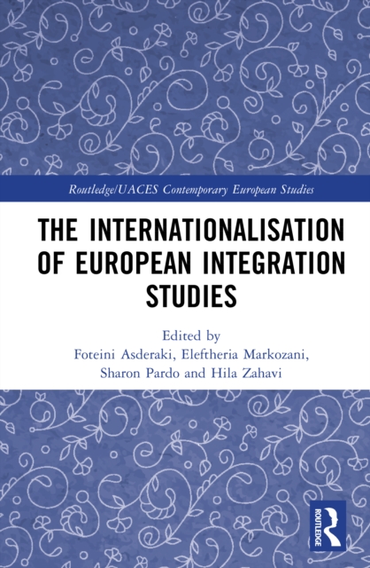 The Internationalisation of European Integration Studies