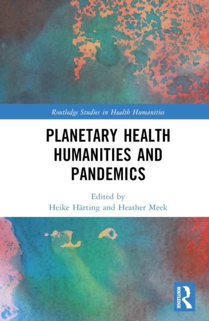 Planetary Health Humanities and Pandemics