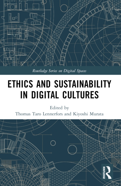 Ethics and Sustainability in Digital Cultures