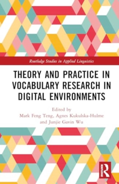 Theory and Practice in Vocabulary Research in Digital Environments