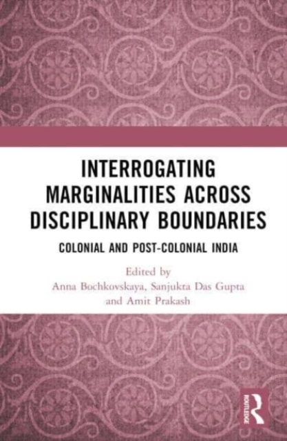 Interrogating Marginalities across Disciplinary Boundaries