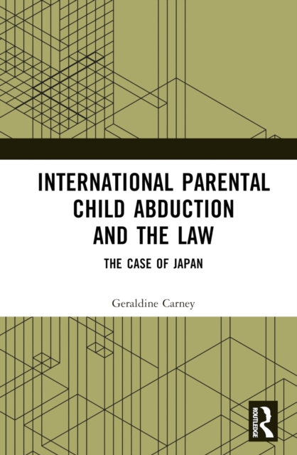 International Parental Child Abduction and the Law
