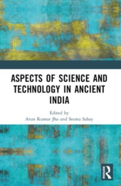 Aspects of Science and Technology in Ancient India