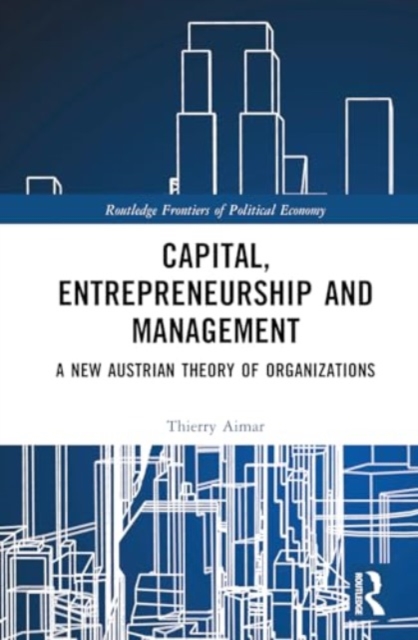 Capital, Entrepreneurship and Management