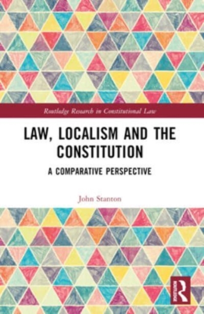 Law, Localism, and the Constitution