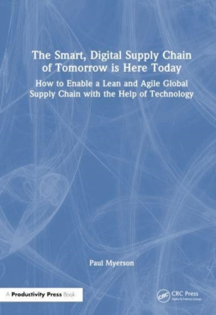 Lean, Smart, Digital Supply Chain