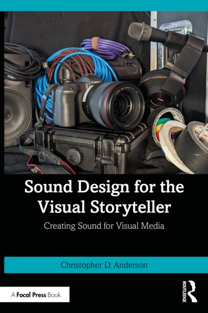 Sound Design for the Visual Storyteller