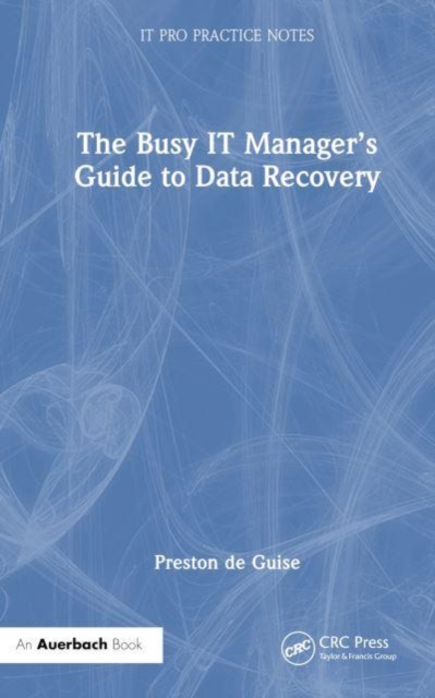 Busy IT Manager’s Guide to Data Recovery