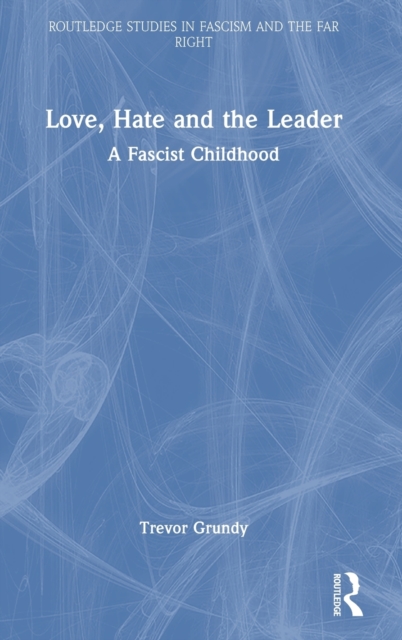 Love, Hate and the Leader