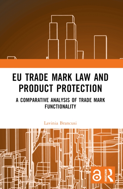 EU Trade Mark Law and Product Protection