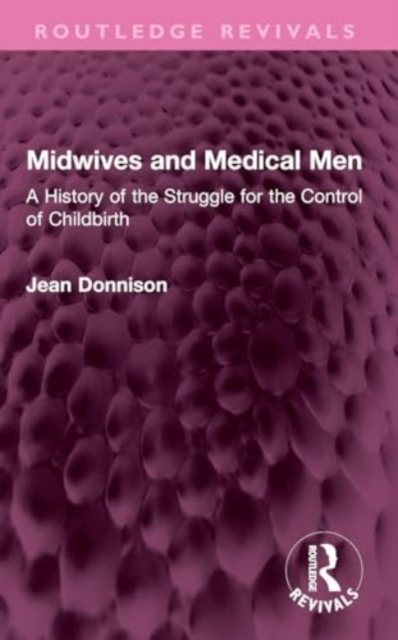 Midwives and Medical Men