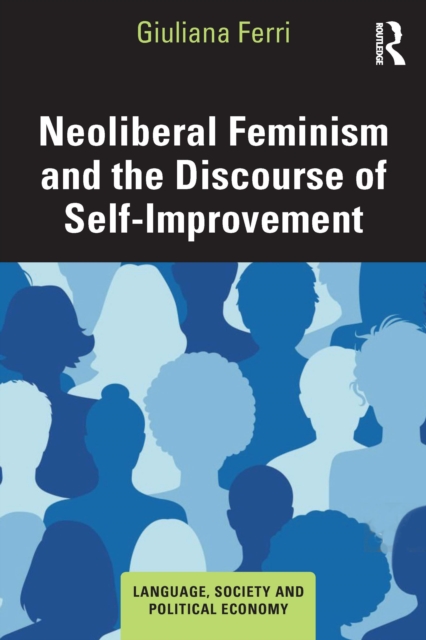 Neoliberal Feminism and the Discourse of Self-Improvement