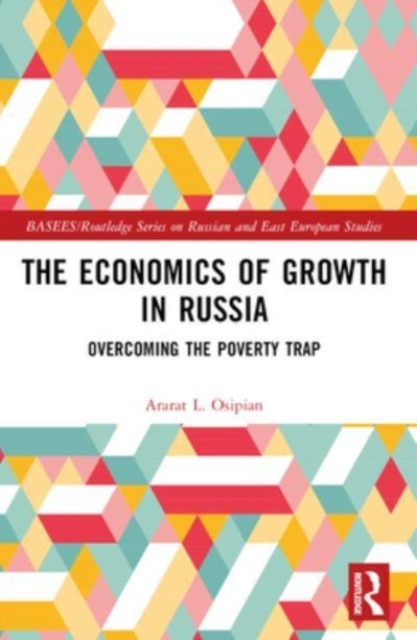 Economics of Growth in Russia