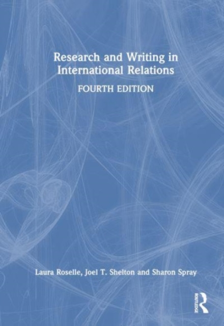 Research and Writing in International Relations