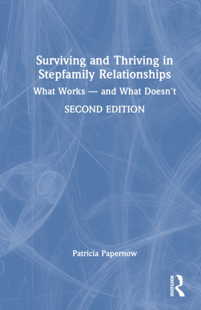 Surviving and Thriving in Stepfamily Relationships