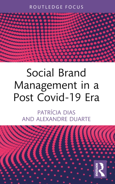 Social Brand Management in a Post Covid-19 Era
