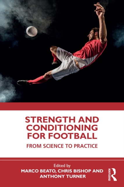 Strength and Conditioning for Football