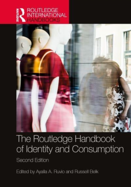 Routledge Handbook of Identity and Consumption