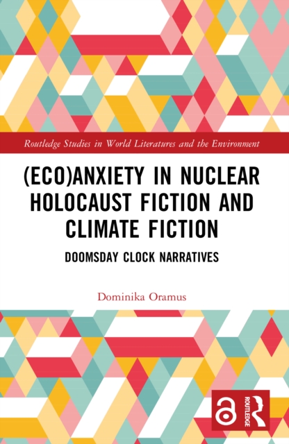 (Eco)Anxiety in Nuclear Holocaust Fiction and Climate Fiction