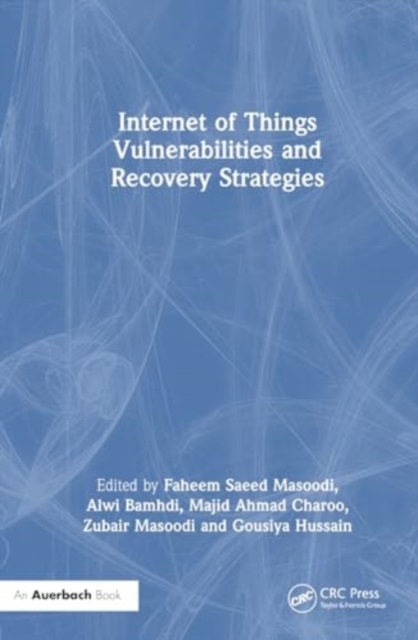 Internet of Things Vulnerabilities and Recovery Strategies