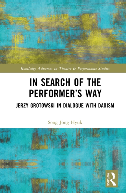 In Search of the Performer’s Way