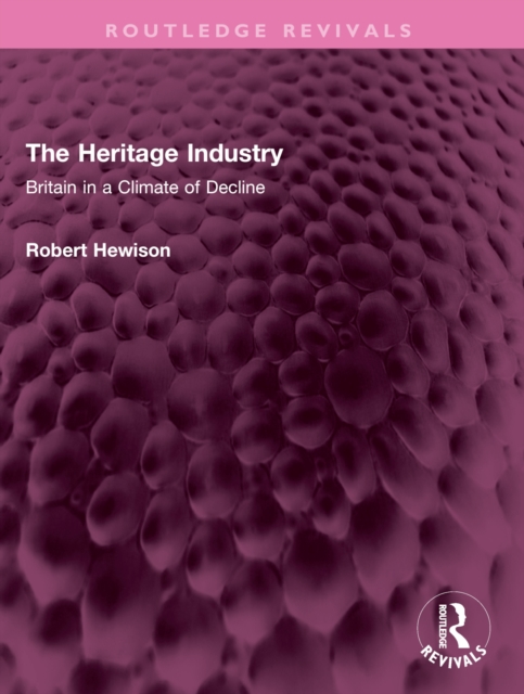 The Heritage Industry