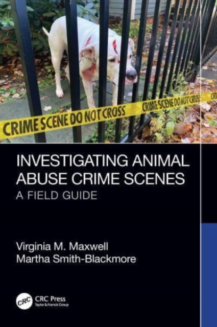 Investigating Animal Abuse Crime Scenes